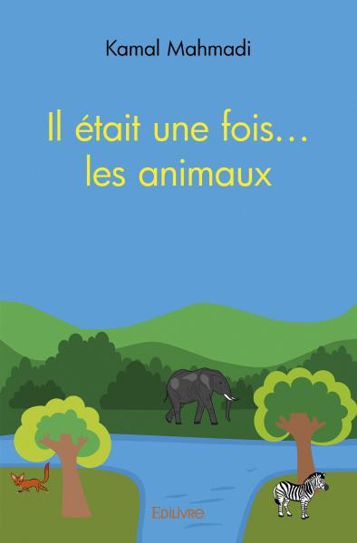 Il était une fois... les animaux