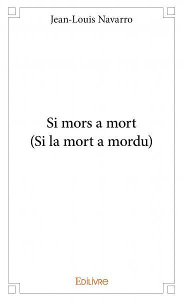 Si mors a mort (si la mort a mordu)