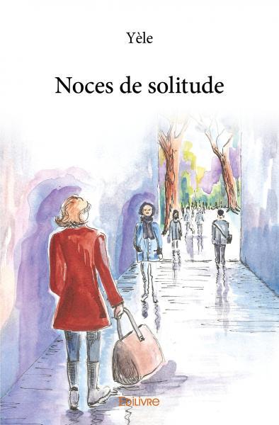 Noces de solitude