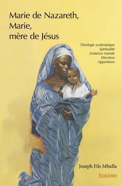 Marie de nazareth, marie, mère de jésus