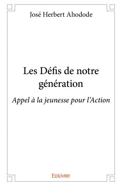 Les défis de notre génération
