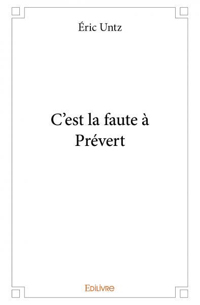 C'est la faute à prévert