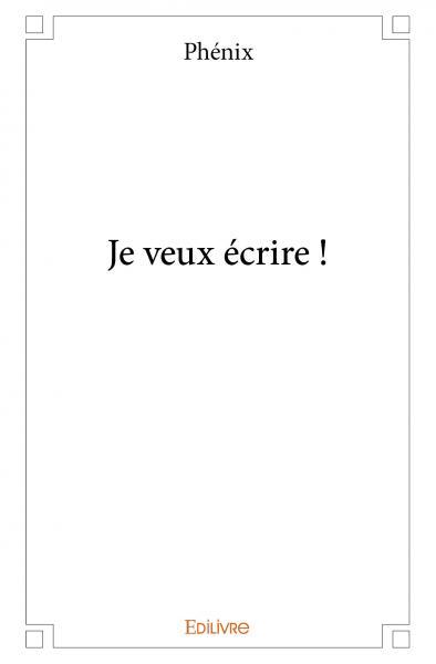 Je veux écrire !