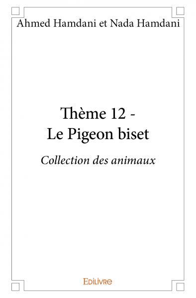 Thème 12 - le pigeon biset