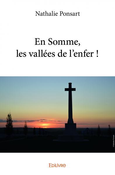 En Somme, les vallées de l'enfer !