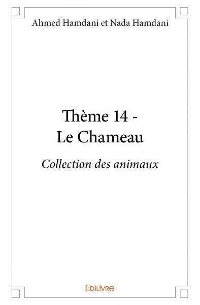 Thème 14 - le chameau