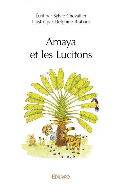 Amaya et les lucitons