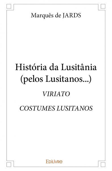 História da lusitânia (pelos lusitanos…)