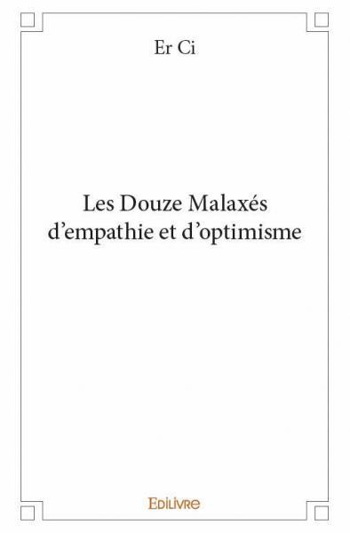 Les douze malaxés d'empathie et d'optimisme