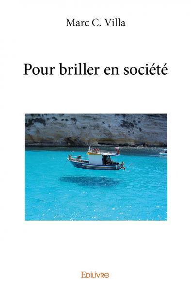 Pour briller en société