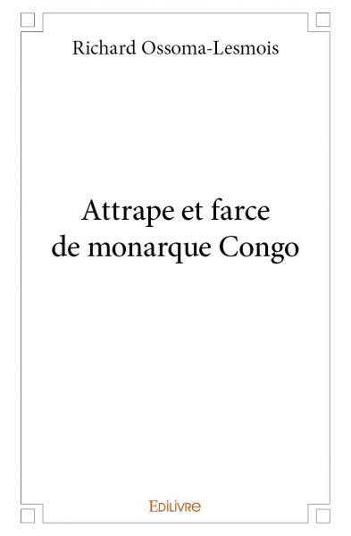 Attrape et farce de monarque Congo