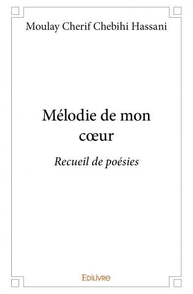 Mélodie de mon cœur