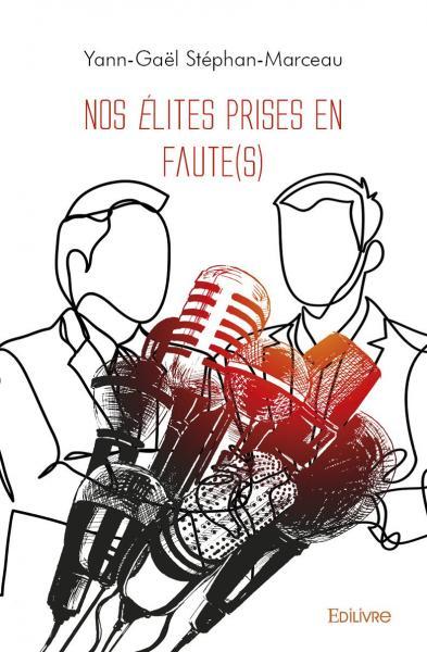 Nos élites prises en faute(s)