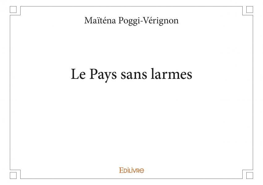 Le pays sans larmes