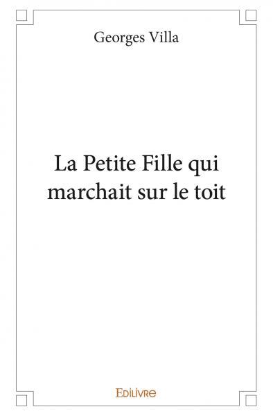 La petite fille qui marchait sur le toit