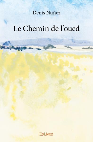 Le chemin de l'oued