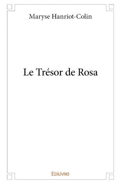Le trésor de rosa