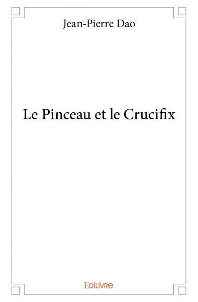 Le pinceau et le crucifix