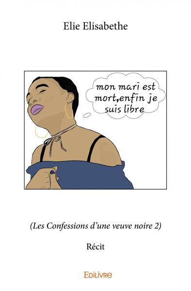 Mon mari est mort, enfin je suis libre !