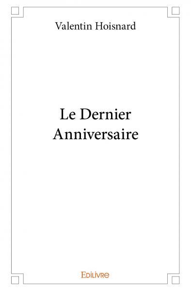 Le dernier anniversaire