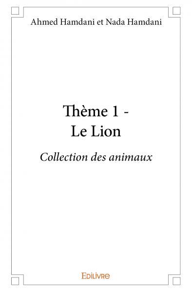 Thème 1 - le lion