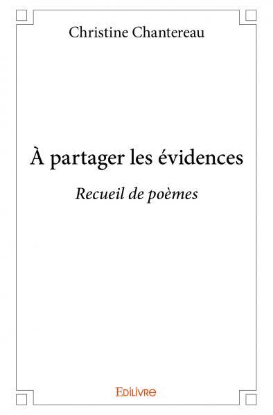 À partager les évidences