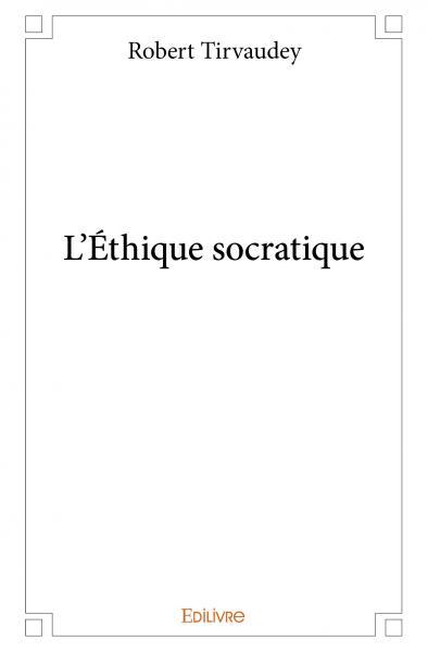 L’éthique socratique
