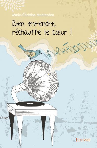 Bien entendre, réchauffe le coeur !