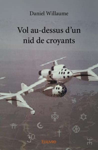 Vol au dessus d'un nid de croyants