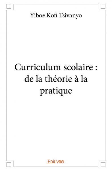 Curriculum scolaire : de la théorie à la pratique