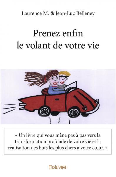 Prenez enfin le volant de votre vie