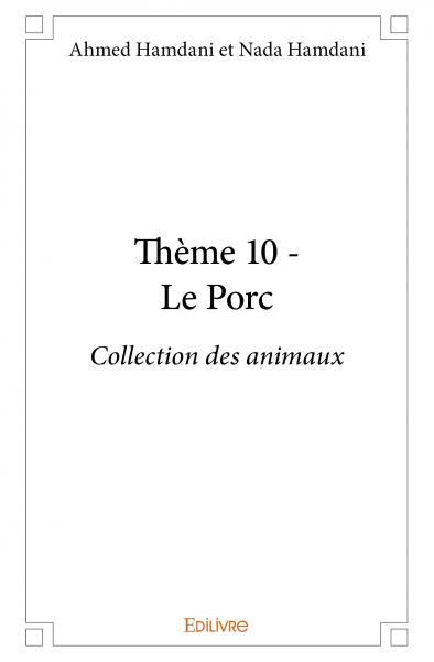 Thème 10 - le porc