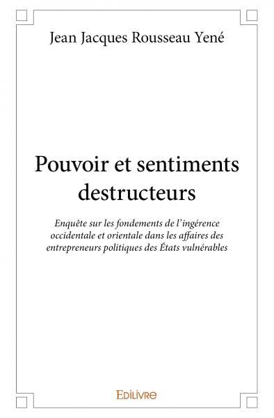 Pouvoir et sentiments destructeurs