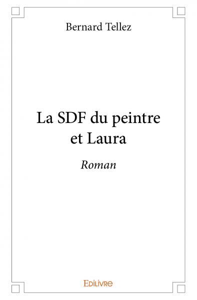La sdf du peintre et laura
