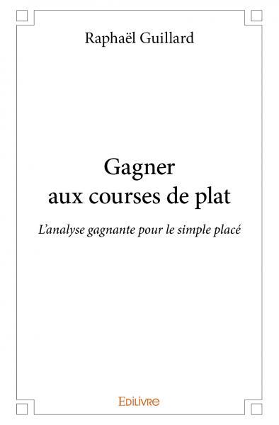 Gagner aux courses de plat : L'analyse gagnante pour le simple placé