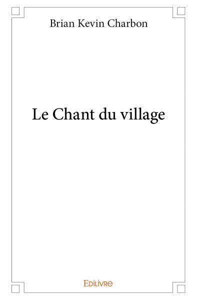 Le chant du village