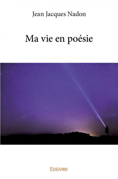 Ma vie en poésie