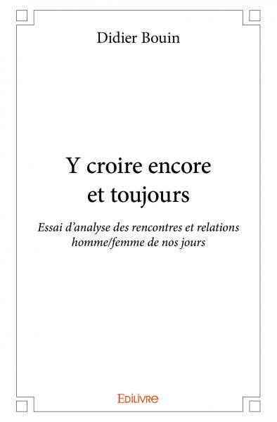 Y croire encore et toujours