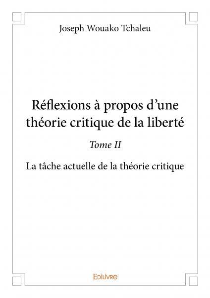 Réflexions à propos d’une théorie critique de la liberté