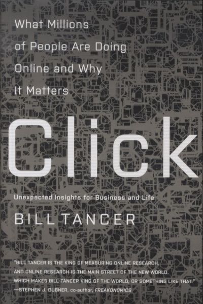 Click: What Millions of People Are Doing Online and Why It Matters