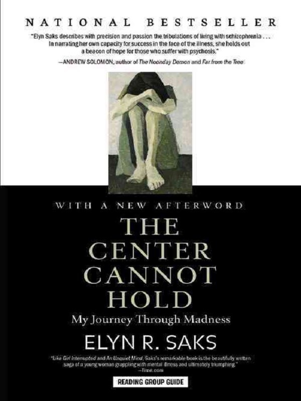 The Center Cannot Hold: My Journey Through Madness