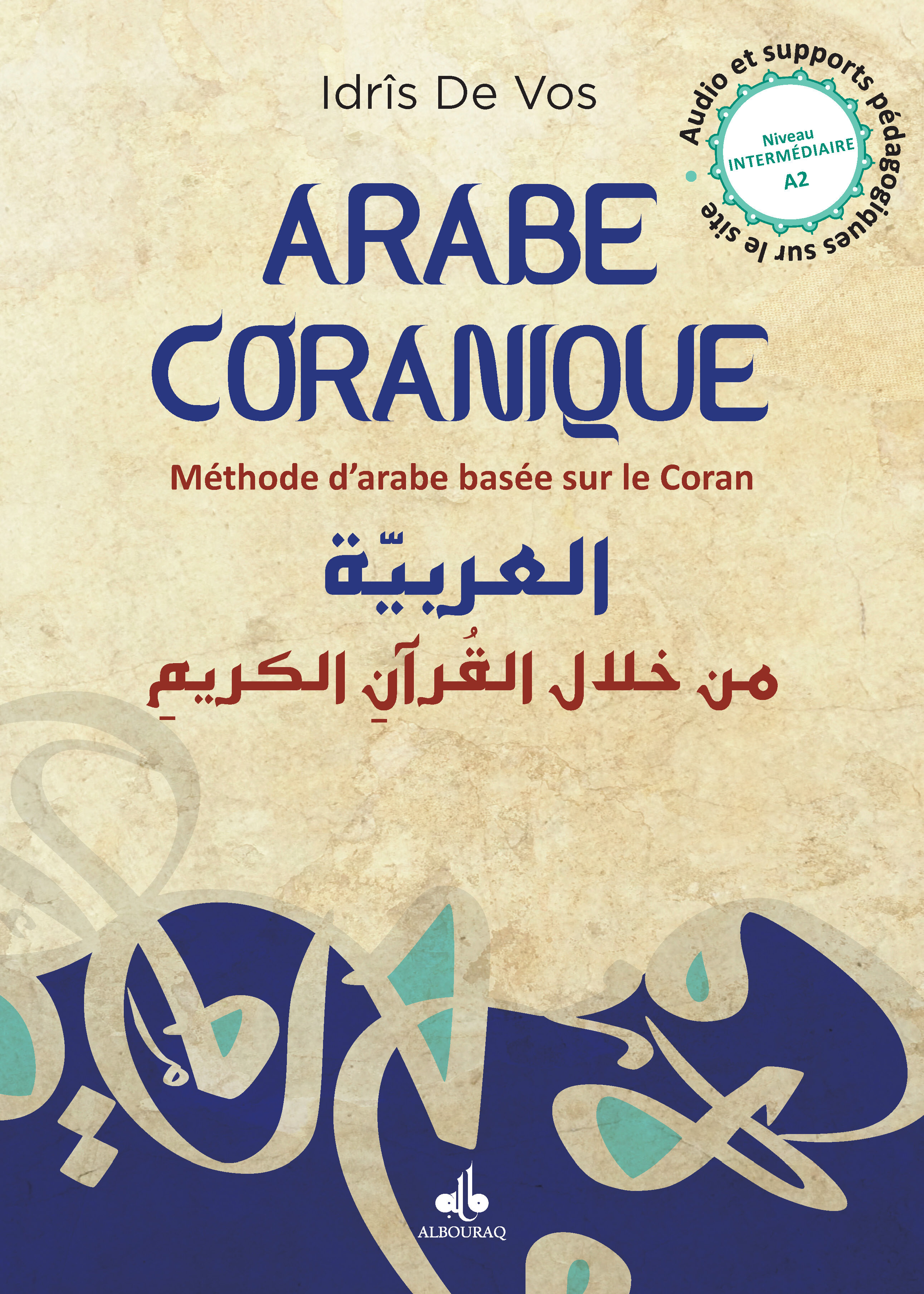 Arabe coranique tome 2  Niveau intermédiaire A2