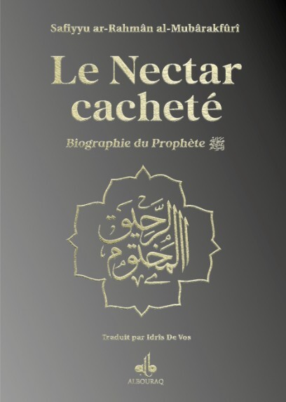 Nectar Cacheté Le  Biographie du Prophète Muhammad bsl  Format Moyen 14X19  argent  dorure