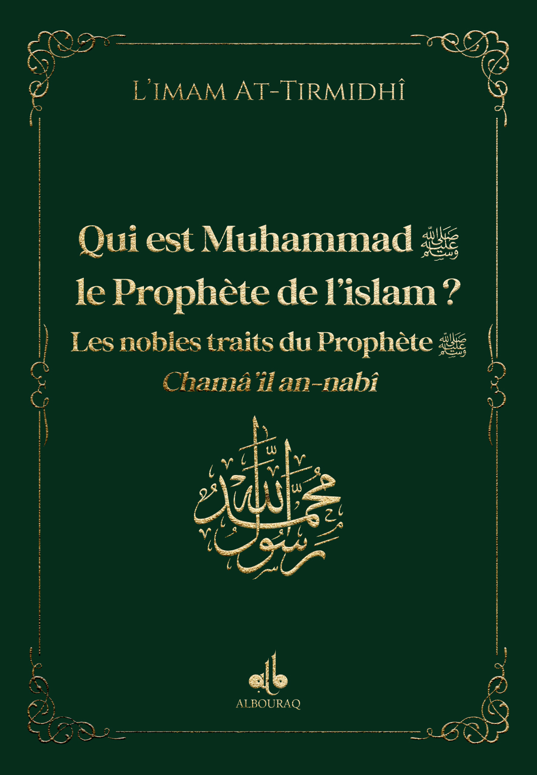 Qui est Muhammad saw le Prophète de l'Islam 