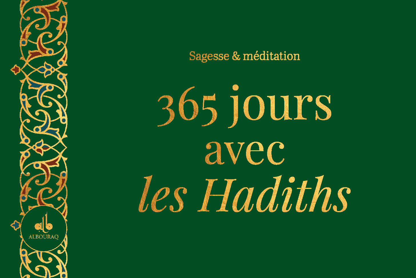 365 JOURS AVEC LES HADITHS