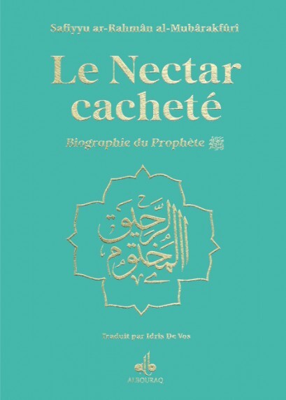 Nectar Cacheté Le  Biographie du Prophète Muhammad bsl  Format Moyen 14X19  turquoise  dorure