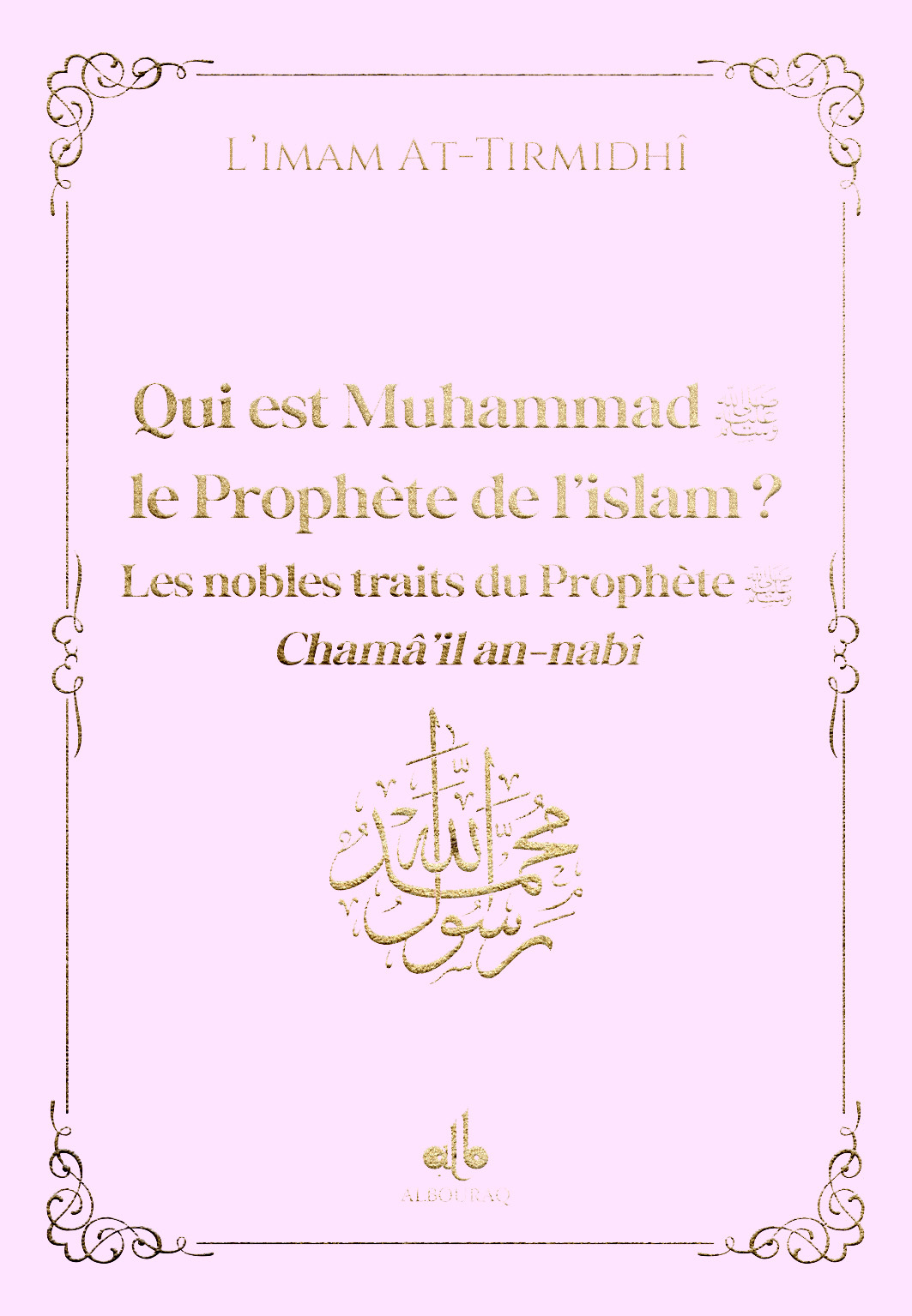 Qui est Muhammad saw le Prophète de l'islam 
