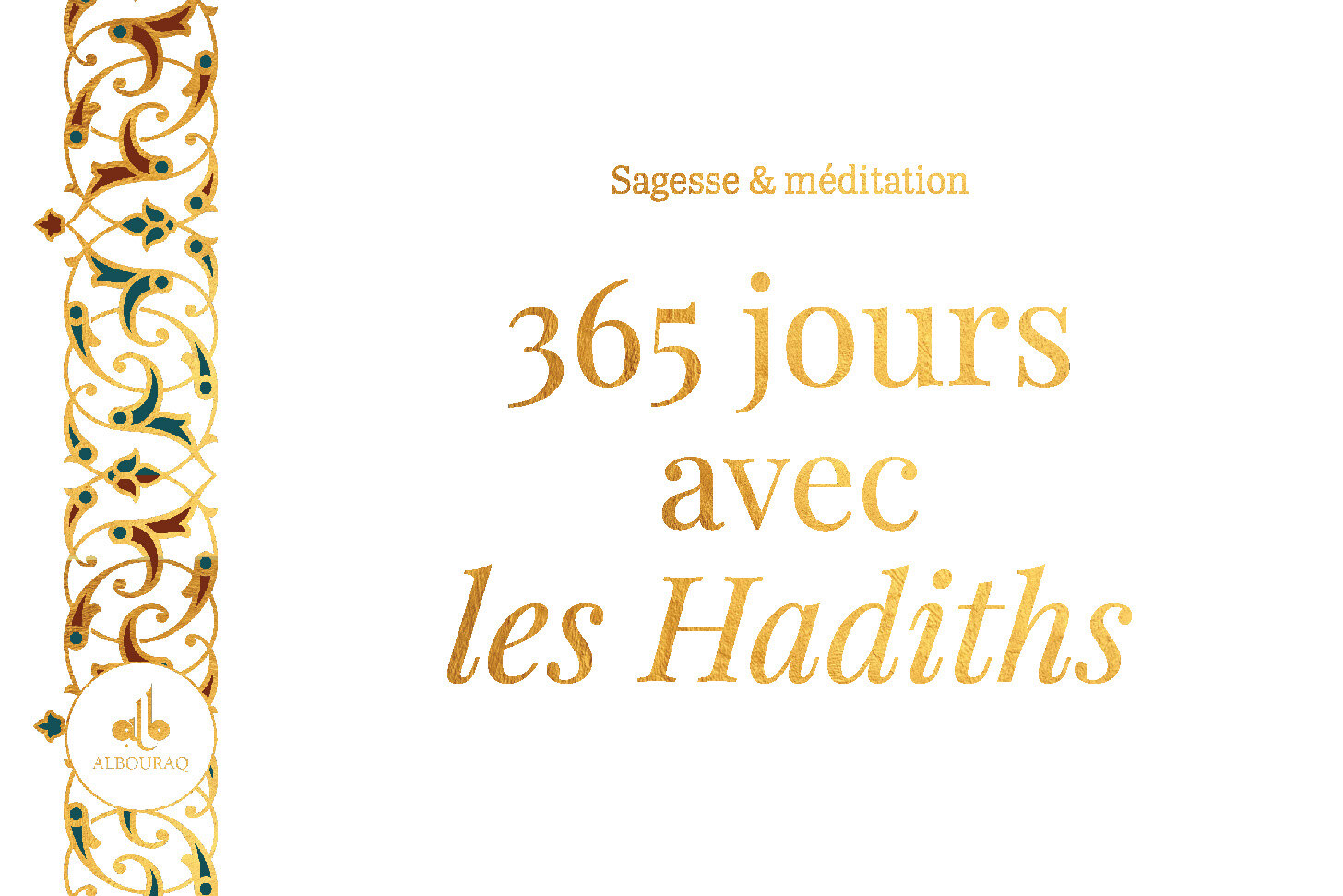 365 JOURS AVEC LES HADITHS