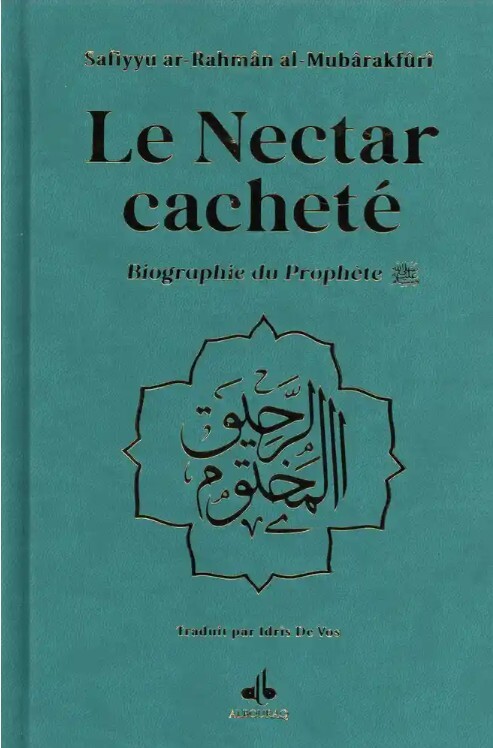 Nectar Cacheté Le  Biographie du Prophète Muhammad bsl  Format Moyen 14X19  vert clair  dorure
