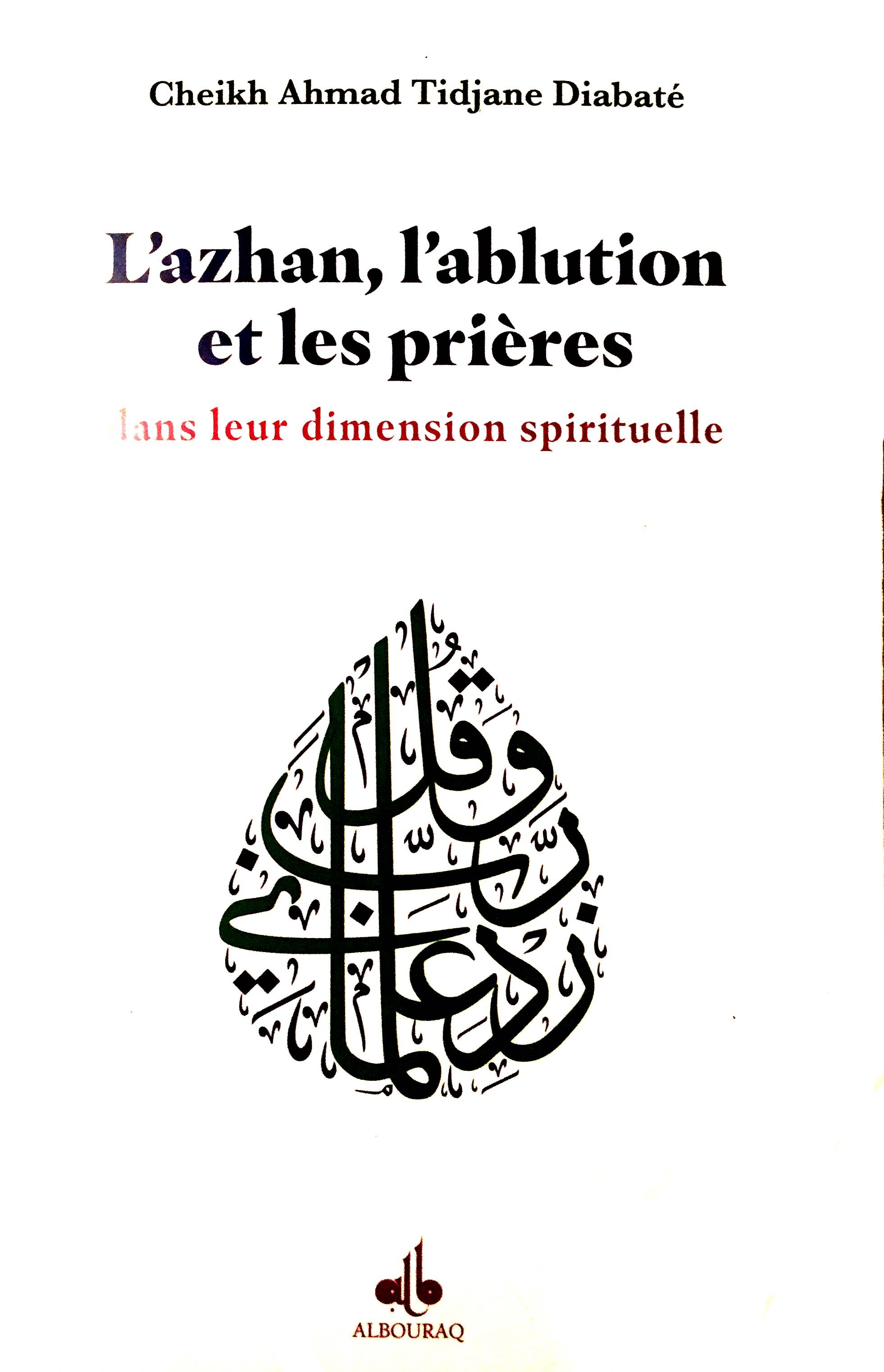 L'ABLUTION L'ADHAN ET LES PRI